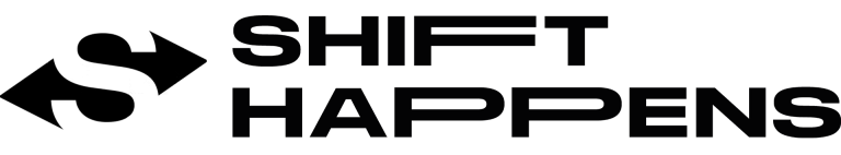 SHIFT HAPPENS